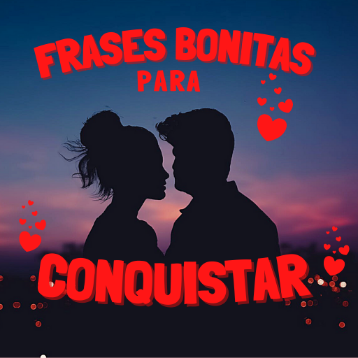 Frases Bonitas para Conquistar