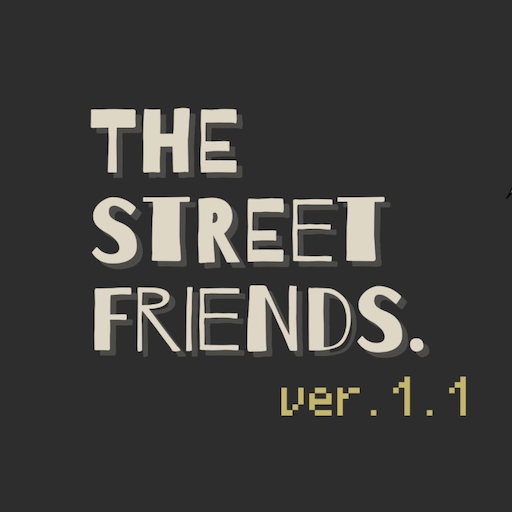 THE STREET FRIENDS.