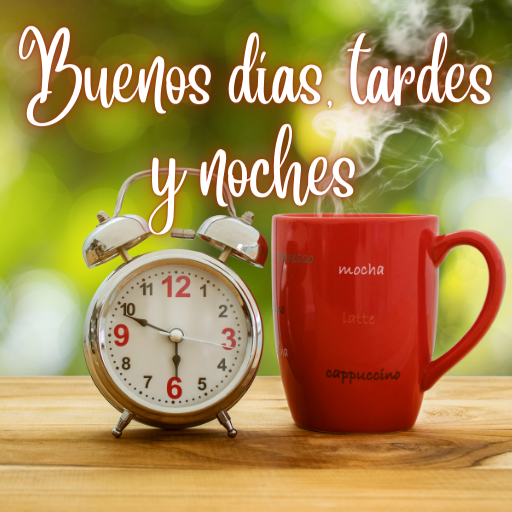 Buenos días, tardes y noches