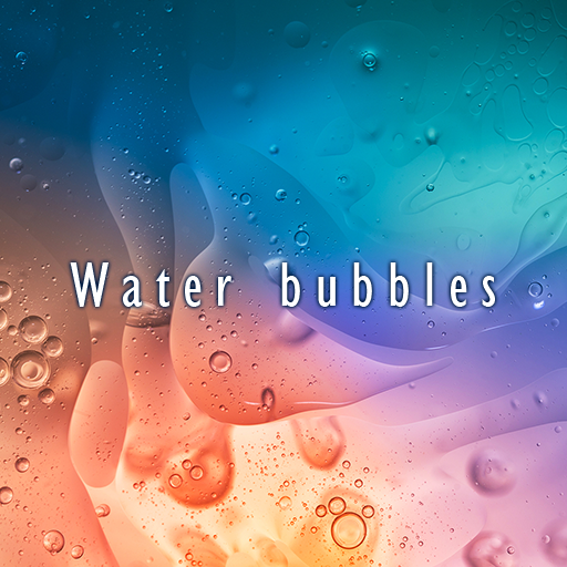 Water Bubbles　+HOMEテーマ